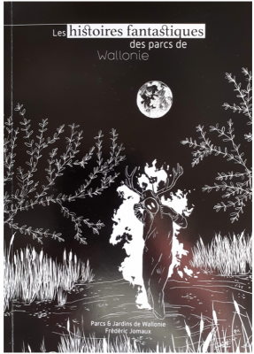Les histoires fantastiques des parcs de Wallonie - Recueil